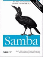 Samba. Ein Datei-Und Druckserver F?r Linux, Unix Und Mac Os X Von Jay Ts (Autor), Robert Eckstein (Autor), David Collier-Brown (Autor) - Jay Ts (Autor), Robert Eckstein (Autor), David Collier-Brown (Autor)