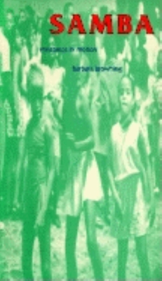 Samba: Resistance in Motion - Browning, Barbara