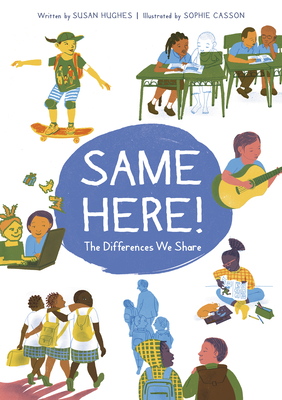 Same Here!: The Differences We Share - Hughes, Susan
