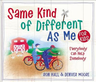 Same Kind of Different as Me for Kids - Hall, Ron, and Moore, Denver