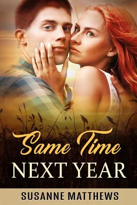 Same Time Next Year - Matthews, Susanne