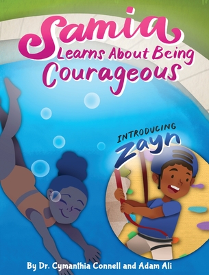 Samia Learns about Being Courageous - Ali, Adam, and Connell, Cyamanthia