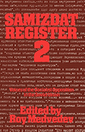 Samizdat Register 2: Voices of the Socialist Opposition in the Soviet Union