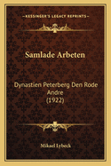 Samlade Arbeten: Dynastien Peterberg Den Rode Andre (1922)