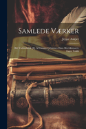 Samlede Vrker: Bd. Vadmelsfolk [Ii] Af Gammel Jehannes Hans Bivelskistaarri. Esper Tkki