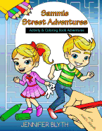 Sammie Street Adventures: Activity & Coloring Book Adventures