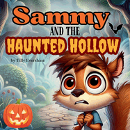 Sammy and the Haunted Hollow