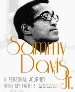 Sammy Davis Jr: A Personal Journey with My Father