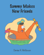 Sammy Makes New Friends