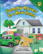 Sammy Moves to a New Home: A Story About Keeping Old Friends and Making New Ones