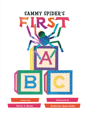 Sammy Spider's First ABC - Rouss, Sylvia A