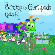 Sammy the Centipede Gets Fit