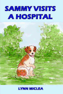 Sammy Visits a Hospital