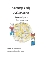 Sammy's Big Adventure: Sammy Explores Columbus, Ohio