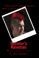 Sammy's Revenge: Choices