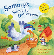Sammy's Surprise Deliveries: A Baby Animal Lift-The-Flap Book!