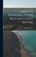 Samoa A Hundred Years Ago and Long Before