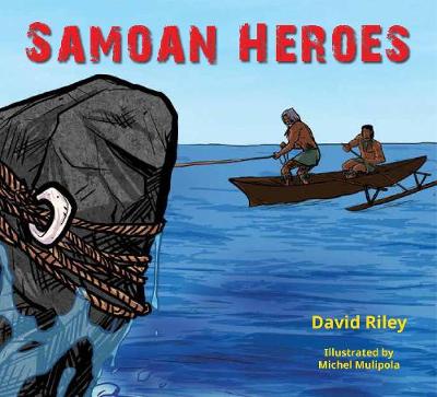 Samoan Heroes - Riley, David