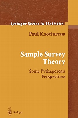Sample Survey Theory: Some Pythagorean Perspectives - Knottnerus, Paul