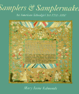 Samplers & Samplermakers - Edmonds, Mary Jaene, and Rizzoli