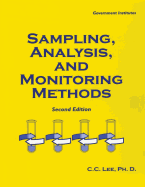 Sampling, Analysis, and Monitoring Methods: A Guide to EPA and OSHA Requirements