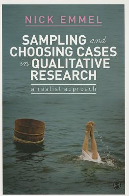 Sampling and Choosing Cases in Qualitative Research: A Realist Approach - Emmel, Nick