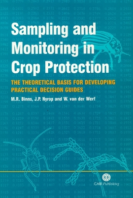 Sampling and Monitoring in Crop Protection: The Theoretical Basis for Designing Practical Decision Guides - Cabi