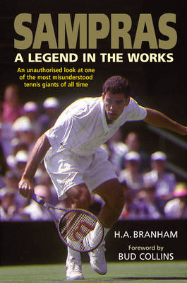 Sampras: A Legend in the Works - Branham, H. A.