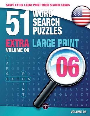 Sam's Extra Large-Print Word Search Games: 51 Word Search Puzzles, Volume 6: Brain-stimulating puzzle activities for many hours of entertainment - Mark, Sam, and Lassal (Cover design by)