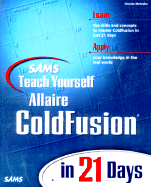 SAMS Teach Yourself ColdFusion in 21 Days - Mohnike, Charles