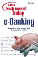 Sams Teach Yourself E-Banking Today