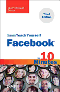 Sams Teach Yourself Facebook in 10 Minutes