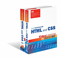 Sams Teach Yourself HTML and CSS Video Learning Starter Kit