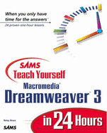 Sams Teach Yourself Macromedia Dreamweaver 3 in 24 Hours - Howard Sams, and Bruce, Betsy