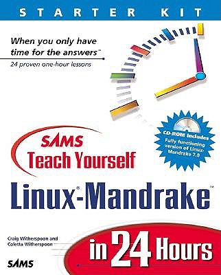 Sams Teach Yourself Mandrake Linux in 24 Hours - Witherspoon, Craig, and Witherspoon, Coletta
