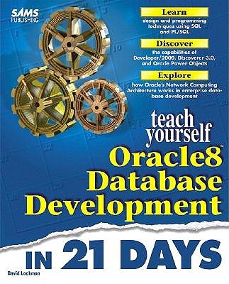 Sams Teach Yourself Oracle8 Database Development in 21 Days - Lockman, David