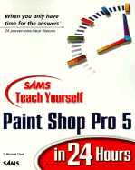 Sams Teach Yourself Paint Shop Pro 5 in 24 Hours