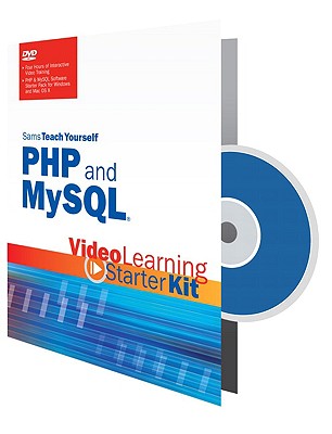 Sams Teach Yourself PHP and MySQL: Video Learning Starter Kit - Sams Publishing