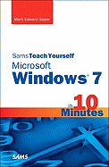 Sams Teach Yourself Windows 7 in 10 Minutes