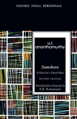 Samskara: A Rite for a Dead Man - Ananthamurthy, U.R.