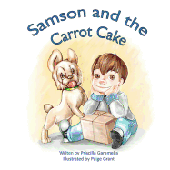 Samson and The Carrot Cake
