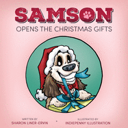 Samson Opens The Christmas Gifts