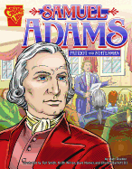 Samuel Adams: Patriot and Statesman