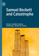 Samuel Beckett and Catastrophe