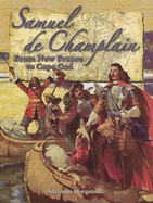 Samuel de Champlain: From New France to Cape Cod