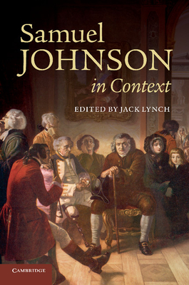 Samuel Johnson in Context - Lynch, Jack (Editor)