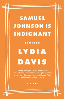 Samuel Johnson Is Indignant: Stories - Davis, Lydia