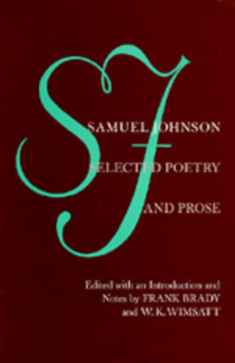 Samuel Johnson: Selected Poetry and Prose - Brady, Frank, and Wimsatt, William