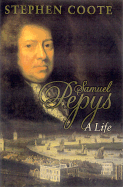 Samuel Pepys: A Life