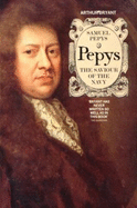 Samuel Pepys: The Saviour of the Navy v. 3